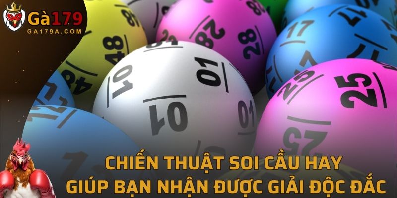 Chiến thuật soi cầu hay giúp bạn nhận được giải độc đắc