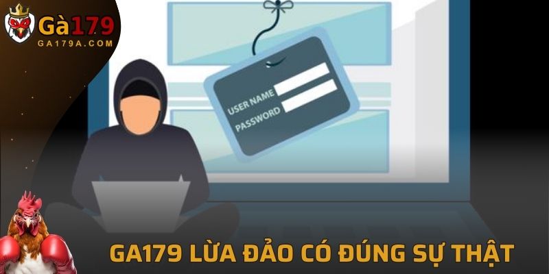 GA179 lừa đảo có phải sự thật hay không