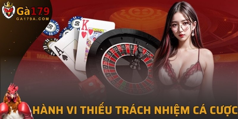 Hành vi thiếu trách nhiệm cá cược