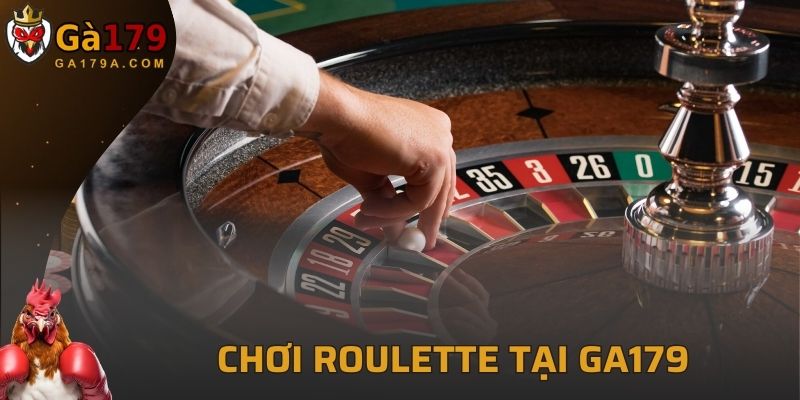 Roulette là trò chơi dựa vào vận may và chiến thuật