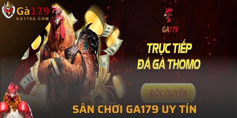 Sân chơi GA179 uy tín, được đánh giá cao